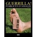 GUERRILLA! PUBBLICITÀ D'ASSALTO - OUTLET