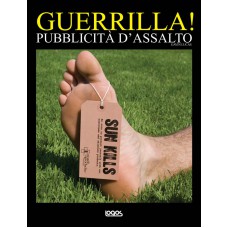 GUERRILLA! PUBBLICITÀ D'ASSALTO - OUTLET