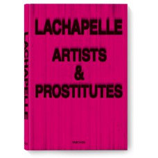 Artists and Prostitutes - 2006 - David LaChapelle