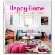 HAPPY HOME. LA MAGIA DI VIVERE A COLORI