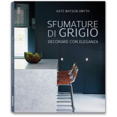 SFUMATURE DI GRIGIO. DECORARE CON ELEGANZA