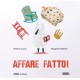 AFFARE FATTO!