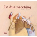 LE DUE VECCHINE 