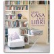 LA MIA CASA I MIEI LIBRI