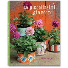 35 PICCOLISSIMI GIARDINI