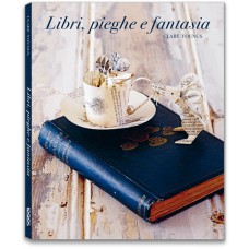 LIBRI, PIEGHE E FANTASIA