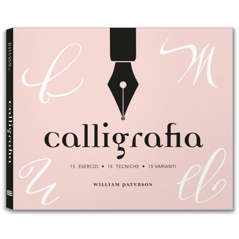 Calligrafia 15 Esercizi 15 Tecniche 15 Varianti Logosedizioni Libri It