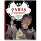 PARIS MIRABILIA. VOYAGE DANS L’ENCHANTEMENT INSOLITE