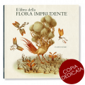 IL LIBRO DELLA FLORA IMPRUDENTE - copia dedicata