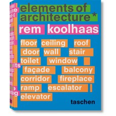 REM KOOLHAAS. ELEMENTS OF ARCHITECTURE