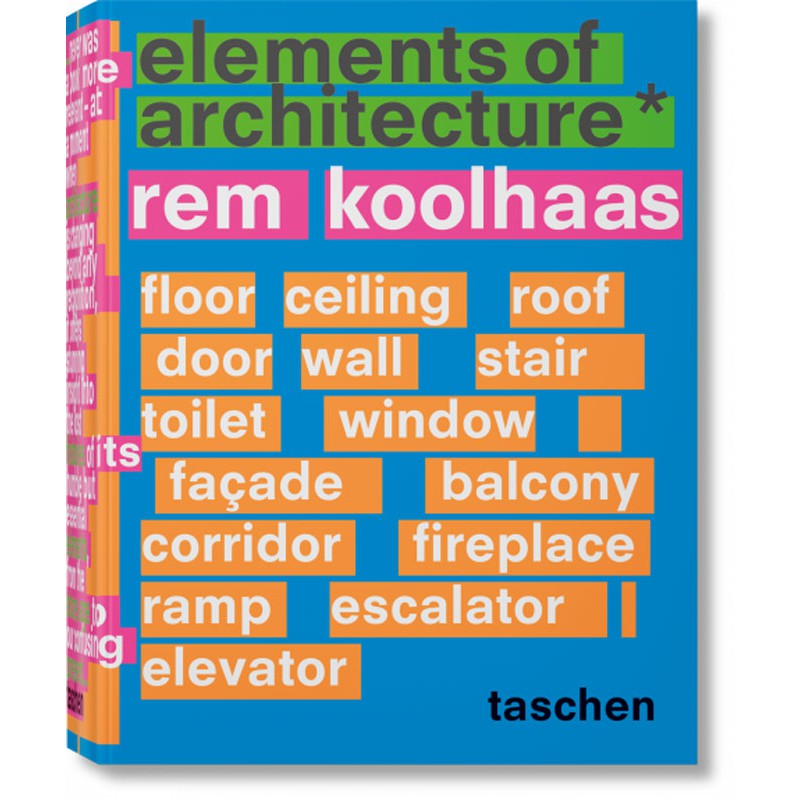 REM KOOLHAAS. ELEMENTS OF ARCHITECTURE Taschen Libri.it
