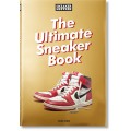 SNEAKER FREAKER. THE ULTIMATE SNEAKER BOOK!