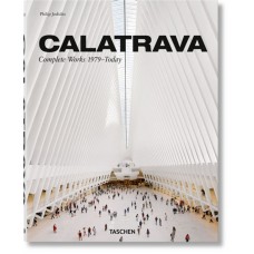 CALATRAVA. COMPLETE WORKS 1979-TODAY (IEP)