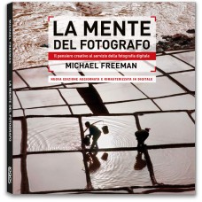 LA MENTE DEL FOTOGRAFO - nuova edizione aggiornata - OUTLET