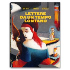 LETTERE DA UN TEMPO LONTANO. MATTOTTI