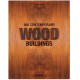 100 CONTEMPORARY WOOD BUILDINGS (INT) 