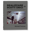 REALIZZARE SCATTI UNICI - OUTLET