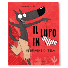 IL LUPO IN MUTANDA 5 – IN BRAGHE DI TELA