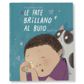 LE FATE BRILLANO AL BUIO