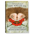 STRUWWELPETER. LA VERA STORIA DI PIERINO PORCOSPINO