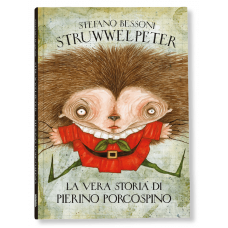 STRUWWELPETER. LA VERA STORIA DI PIERINO PORCOSPINO