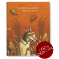 IL LUPO CHE AVEVA PAURA DI TUTTO - copia dedicata