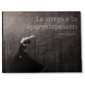 LA STREGA E LO SPAVENTAPASSERI - nuovo formato