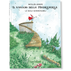 IL VIAGGIO DELLA MADREPERLA – LE ISOLE SOMMERGIBILI (vol.1)