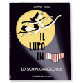 IL LUPO IN MUTANDA 6 – LO SCHIACCIANOCCIOLE