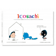 ICOSACHI E LA STRANA CASA CHE NON LA SMETTEVA DI CRESCERE