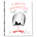 IL BRUTTO ANATROCOSO