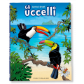 GLI UCCELLI vol. 3