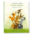 LA FAMIGLIA VOLPITASSI RACCONTA – VIVERE INSIEME!
