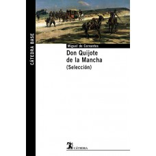 DON QUIJOTE DE LA MANCHA (SELECCIÓN)