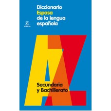DICCIONARIO ESPASA DE LA LENGUA ESPAÑOLA. SECUNDARIA Y BACHILLERATO