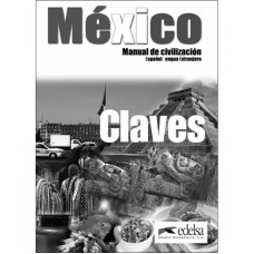 MÉXICO MANUAL DE CIVILIZACIÓN CLAVES