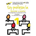 SOY PROFESOR/A: APRENDER A ENSEÑAR 1