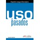 USO DE LOS PASADOS