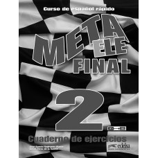 META ELE FINAL 2 (B1+, B2.1, B2.2) - CUADERNO DE EJERCICIOS