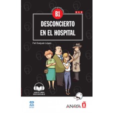 DESCONCIERTO EN EL HOSPITAL - NIVEL MEDIO