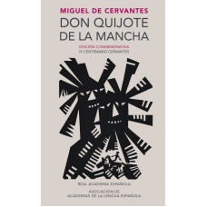 DON QUIJOTE DE LA MANCHA. EDICIÓN CONMEMORATIVA