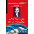 NO LLORES POR MÍ, ARGENTINA