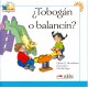 ¿TOBOGÁN O BALANCÍN?