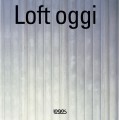 LOFT OGGI