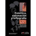 FONETICA, ENTONACIÓN Y ORTOGRAFÍA