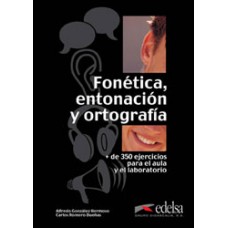 FONETICA, ENTONACION Y ORTOGRAFIA 2 + 2 CD