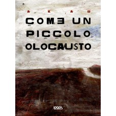 COME UN PICCOLO OLOCAUSTO