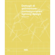 DETTAGLI DI ARCHITETTURA CONTEMPORANEA: LIGHTING DESIGN