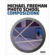 MICHAEL FREEMAN PHOTO SCHOOL COMPOSIZIONE