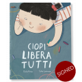 CIOPI LIBERA TUTTI - Copia Autografata